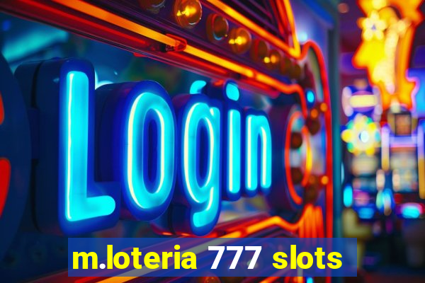 m.loteria 777 slots